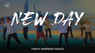 THEVIT WORSHIP DANCE MV New Day  Danny Gokey [upl. by Vick]