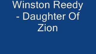 Winston Reedy  Daughter of Zion [upl. by Akcirahs374]