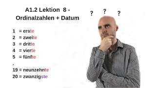 Deutschkurs A12 Lektion 8  Ordinalzahlen  Datum [upl. by Lacombe857]