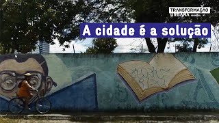 A cidade é a solução  Transformação Urbana  GIZ Brasil [upl. by Alida]