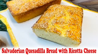 Authentic Salvadorian Quesadilla Bread with Ricotta  Traditional Recipe  Cooking with Gloria [upl. by Heinrich904]