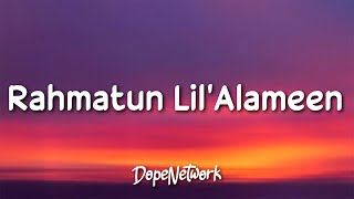 Maher Zain  Rahmatun Lil’Alameen Lyrics [upl. by Chrisman832]