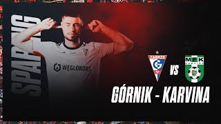 Mecz sparingowy Górnik Zabrze  MFK Karvina [upl. by Naujtna952]