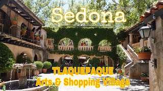 TLAQUEPAQUE ARTS amp SHOPPING VILLAGE SEDONA ARIZONA [upl. by Marjy607]