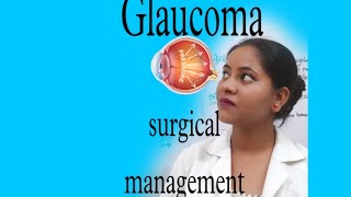 Surgical management of Glaucoma in Hindi  nursing management for Glaucoma patients [upl. by Tertias]