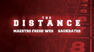 Maestro Fresh Wes  The Distance feat Saukrates Official Lyric Video [upl. by Atekin]