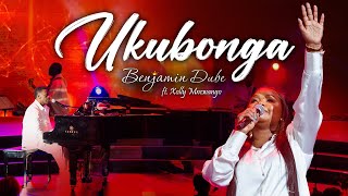 Benjamin Dube ft Xolly Mncwango  Ukubonga Official Music Video [upl. by Lucho200]