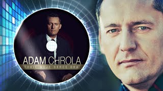 Adam Chrola  Tobie moje serce gra Oficjalny Album Audio [upl. by Isiad]