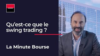 La Minute Bourse Qu’estce que le swing trading [upl. by Marthena]