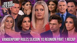 Vanderpump Rules Season 10 Reunion Part 1 Recap [upl. by Ahsiuqel]