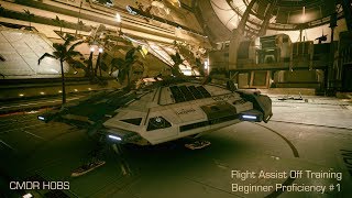 Elite Dangerous  quotFlight Assist Off Trainingquot Beginner Proficiency 1 [upl. by Madonia]