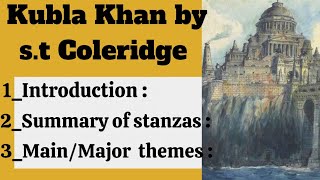 Kubla Khan by st Coleridge Critical AnalysisSummary of the poemMajor themes [upl. by Figge]