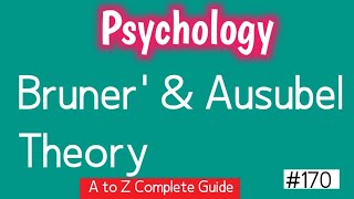 Jerome Bruners Learning Theory  Ausubel Theory  Learning Theories [upl. by Merrile]