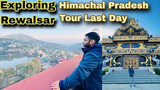 Himachal Pradesh Rewalsar Vlog  Rewalsar Lake  हिमाचल में आखिरी दिन 🥺  Shubham Singh Vlogs [upl. by Rochelle]