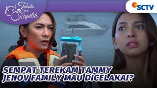 Nahkoda Kapal Jenov Kabur Tammy Sempat Merekamnya  Takdir Cinta Yang Kupilih  Episode 486 [upl. by Cirded]