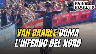 Dylan VAN BAARLE Vince la PARIGI ROUBAIX 2022  Highlights  Top e Flop con Martina Alzini [upl. by Dweck]