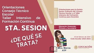 5TA SESION CTE ¿DE QUE TRATA MTRA MARCIA ATP [upl. by Aitnic901]