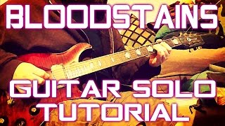 How To Play quotBloodstainsquot Guitar Solo by Agent Orange Tutorial [upl. by Eniawtna]