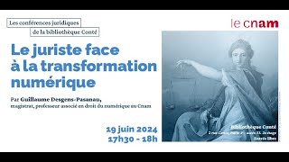 Le juriste face à la transformation numérique  Guillaume Desgens [upl. by Streeter]