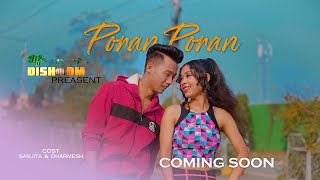 PORAN PORAN NEW CHAKMA MUSIC VIDEO TEASER DHARMESH amp SANJITA CSWAMONI amp PINKI2024 [upl. by Korb30]