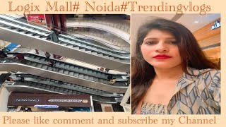 Logix Mall  LogixMall  Noida  Vlogs   trendingvlogs india trending vlog viral explore [upl. by Luther272]