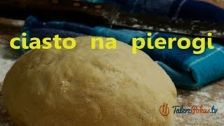 Ciasto na pierogi  TalerzPokustv [upl. by Ahsetan]