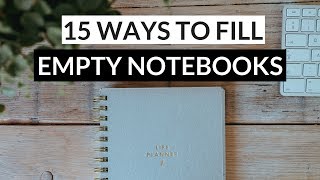 Ways to Fill Your Notebooks » what to do with empty notebooks [upl. by Ardnuhsor]