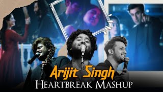 ARIJIT SINGH  Heartbreak 💔 Mashup 2024  Jukebox  Best of Arijit Singh songs [upl. by Aidekal621]