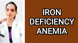 IRON DEFICIENCY ANEMIAPM LECTURE DefinitionCauses SymptomsDiagnosisManagement Treatment [upl. by Erie223]