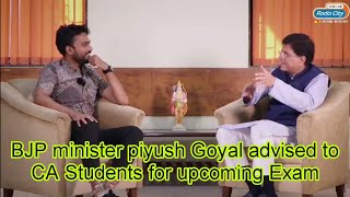 BJP minister piyush Goyal advised for CA Students 🤔 ICAI CA Exam postponed may 24 latest news today [upl. by Minnie]