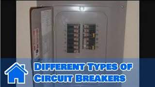 Home Improvement amp Remodeling  Different Types of Circuit Breakers [upl. by Carvey]