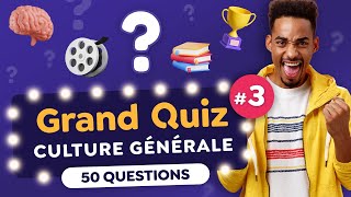 GRAND QUIZ de CULTURE GÉNÉRALE 3  50 Questions et 9 Thèmes [upl. by Ciryl]