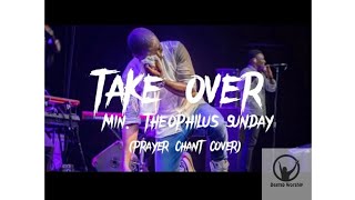 SPIRIT TUNES TAKE OVER  THEOPHILUS SUNDAY [upl. by Joris]