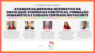 Avanços da medicina integrativa na Oncologia [upl. by Aicinet]