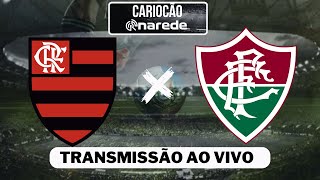 Flamengo x Fluminense Ao Vivo  Transmissão ao vivo  Semifinal Carioca 2024 [upl. by Meredithe]