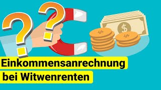 Einkommensanrechnung bei Witwenrenten  So viel können Sie hinzuverdienen [upl. by Idroj]