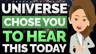 The Universe Chose You to Listen to This 💮 Abraham Hicks 2024 [upl. by Robbert]