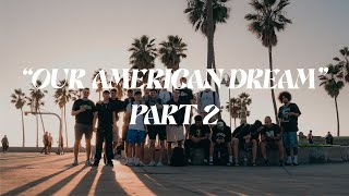 quotOUR AMERICAN DREAMquot Part 23  U1L goes USA [upl. by Meehar416]