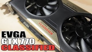 EVGA GTX 770 4GB Classified Unboxing [upl. by Honniball]