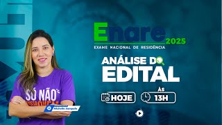 Análise do edital  ENARE 2025 [upl. by Bryana554]