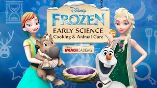 Frozen Early Science – Cooking and Animal Care Disney  Best App For Kids [upl. by Novah338]