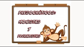 FILOSOFÍA PRESOCRÁTICA MONISTAS Y PLURALISTAS [upl. by Elletsyrc540]