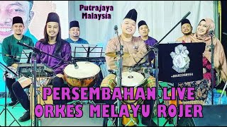 PERSEMBAHAN LIVE ORKES MELAYU ROJER  Lapang Sasar Shapadu Putrajaya Malaysia 2022 [upl. by Atekehs979]