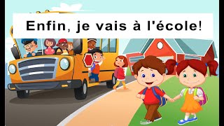 Enfin je vais a lécole  quotQuand javais 1 anquot chanson pour la maternelle [upl. by Amabel]