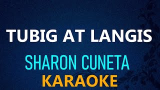 LANGIS AT TUBIG  Sharon Cuneta KARAOKE VERSION [upl. by Yahsel]