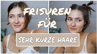 3 Frisuren für SEHR KURZE HAARE  how to style very short hair [upl. by Joell]