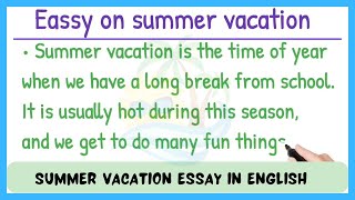 Summer Vacation essay in english  Essay on summer vacation  Paragraph on summer vacation [upl. by Jane]