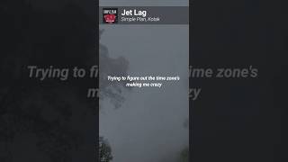 Jet Lag  Simple Plan feat Kotak music song lyrics musiclyrics [upl. by Renner]