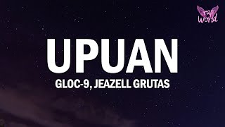 Gloc 9  Upuan Lyrics ft Jeazell Grutas [upl. by Einaffyt226]