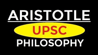 Aristotle  Western Philosophy  P1  UPSC  Aristotle Form And Matter  Actuality And Potentiality [upl. by Bradeord]